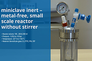 miniclave inert - metal-free small reactor without stirrer 